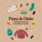 Pausa de Otoño - Workshop Online
